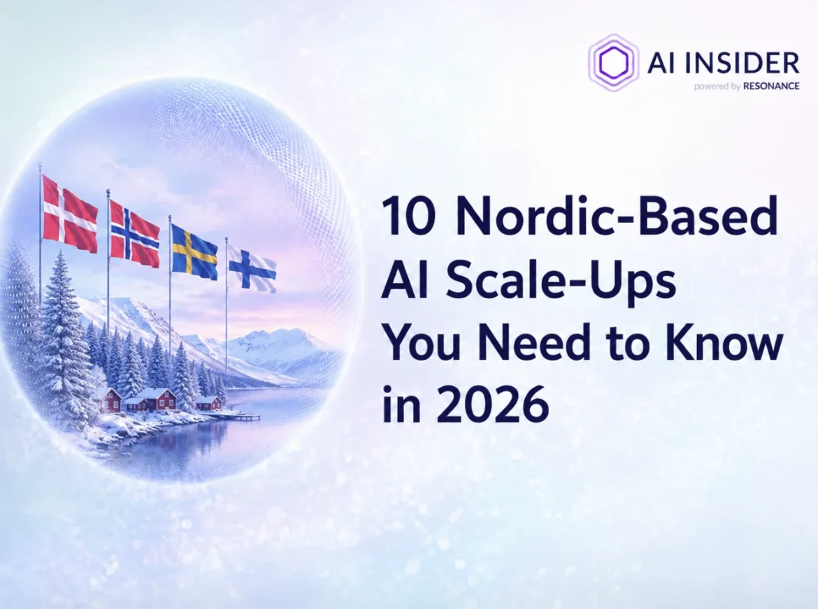 10 Nordic-Based AI Scale-Ups You Need to Know in 2026